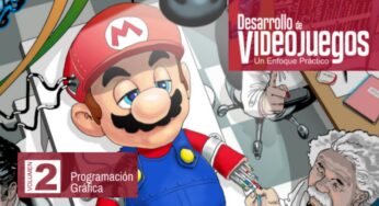 Libro gratuito: Desarrollo de Videojuegos: Un Enfoque Práctico. Vol 2: Programación Gráfica (en español)