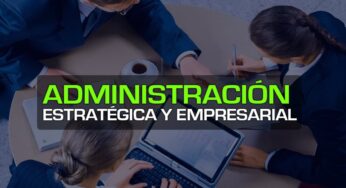 Curso GRATUITO en español de Administración Estratégica y Emprendedora