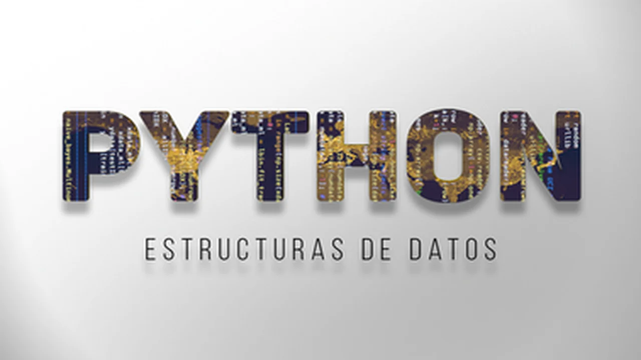 Curso gratis en español de Estructuras de Datos con Python