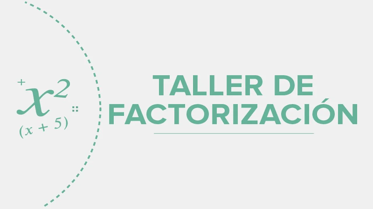 Curso Gratis en español: Taller de factorización