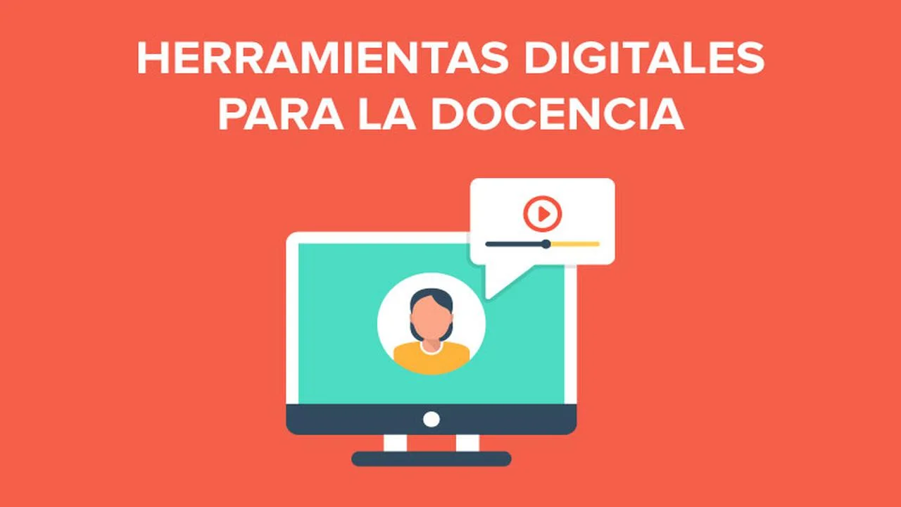 Curso Gratis en español: Herramientas digitales para la docencia.