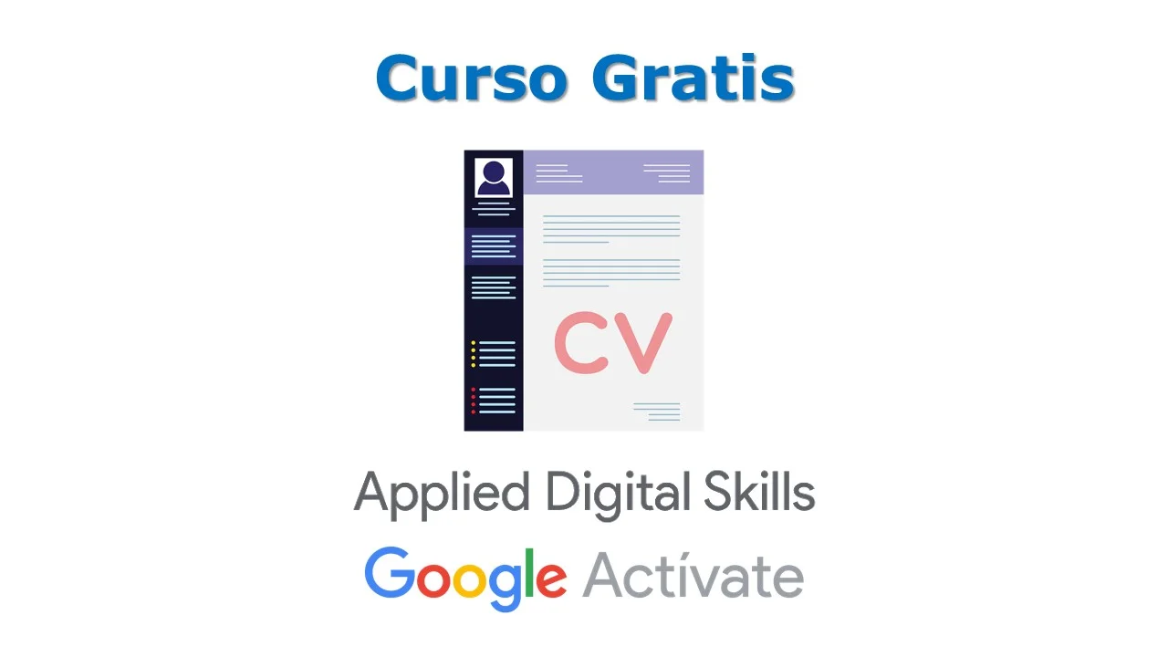 Google ofrece un curso gratis para enseñarte a crear un Currículum Vitae