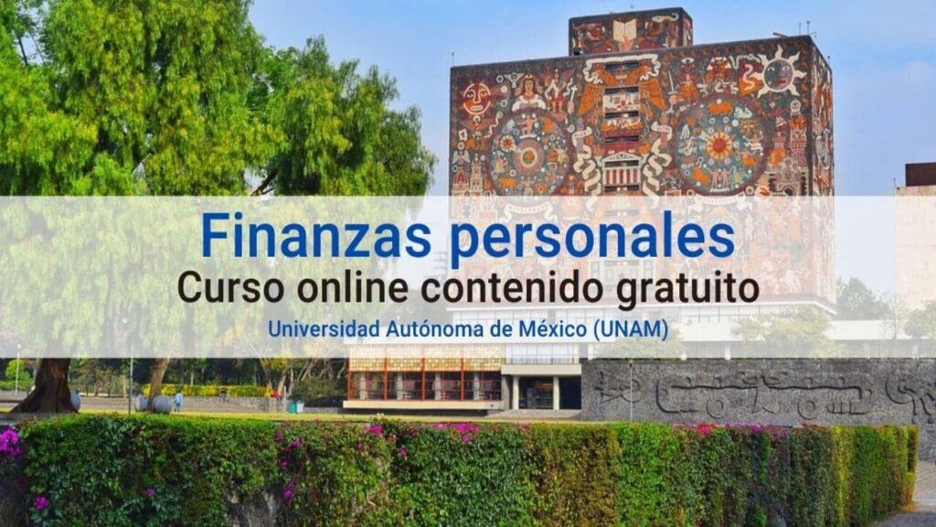 La UNAM te ofrece un curso gratis de finanzas personales con opción de ...