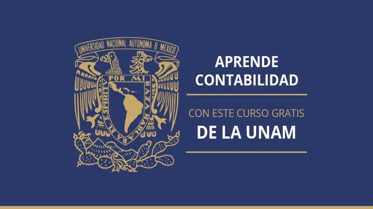 La UNAM ha lanzado un curso de contabilidad para principiantes GRATIS y EN LINEA